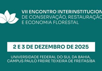 Programa Arboretum e parceiros lançam o VII Encontro Interinstitucional de Conservação, Restauração e Economia Florestal